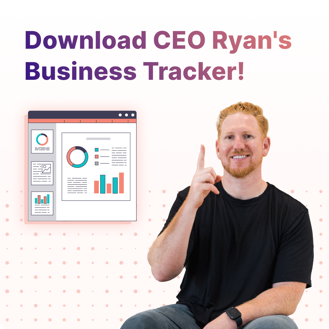 Download CEO Ryan's Business Tracker.