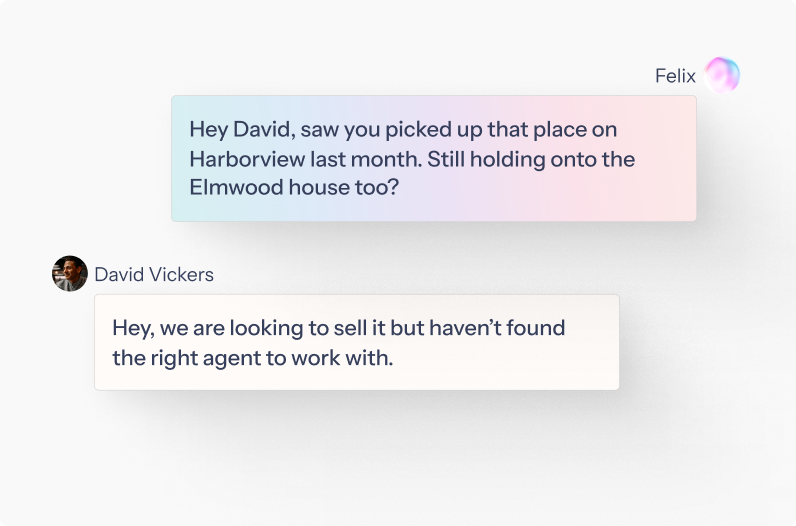 Text-message thread: Felix sends a personalized note and the contact replies that they're looking to sell.